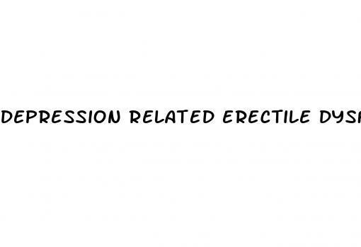 depression related erectile dysfunction