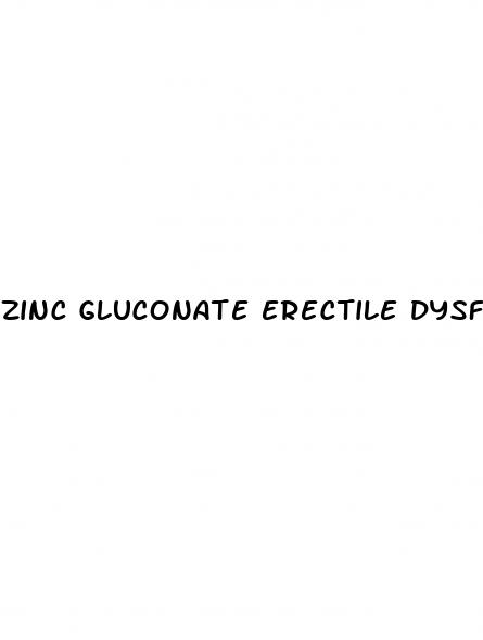 zinc gluconate erectile dysfunction