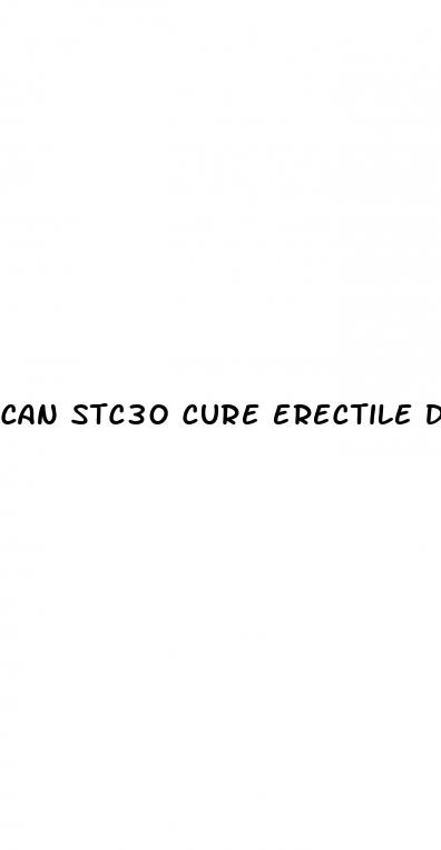 can stc30 cure erectile dysfunction