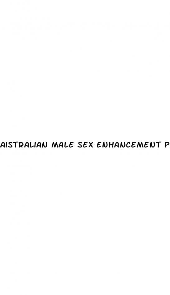 aistralian male sex enhancement pills