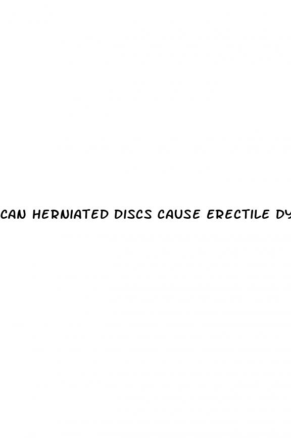 can herniated discs cause erectile dysfunction