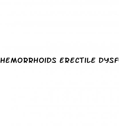 hemorrhoids erectile dysfunction
