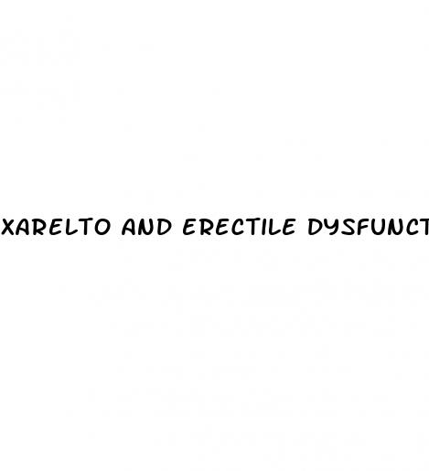 xarelto and erectile dysfunction