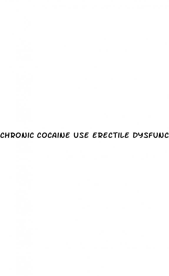 chronic cocaine use erectile dysfunction
