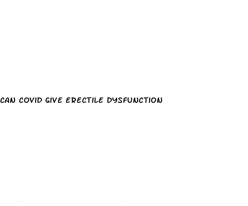 can covid give erectile dysfunction