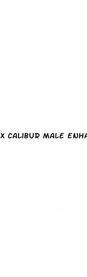 x calibur male enhancement pills