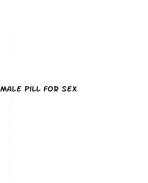 male pill for sex