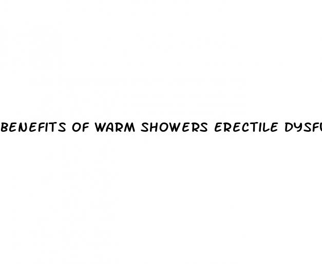 benefits of warm showers erectile dysfunction