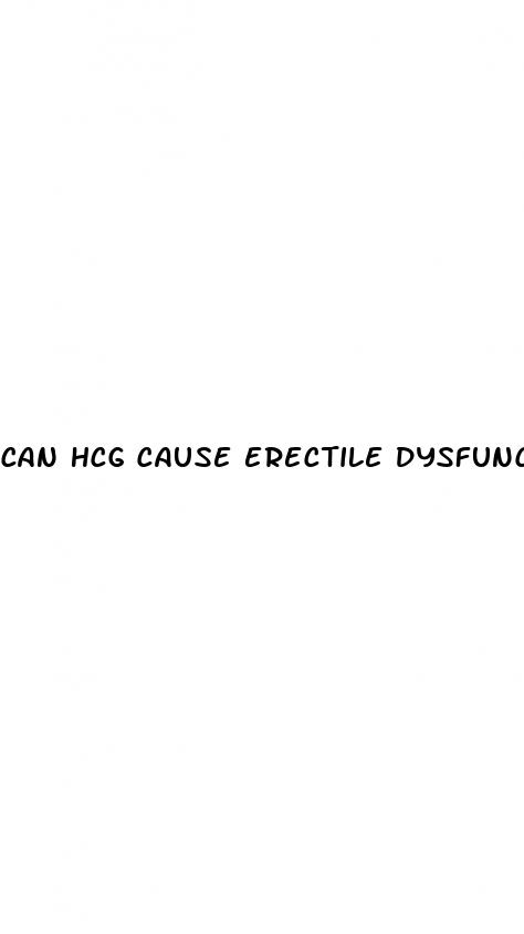 can hcg cause erectile dysfunction
