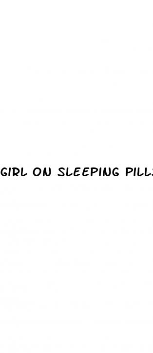girl on sleeping pills sex