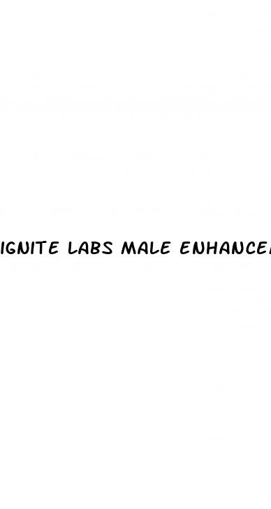 ignite labs male enhancement pills