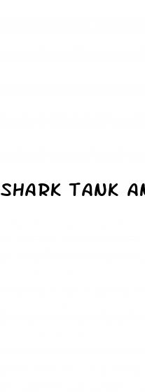 shark tank and male enhancement