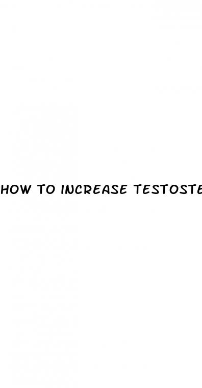 how to increase testosterone for erectile dysfunction