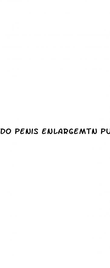 do penis enlargemtn pumps actually work