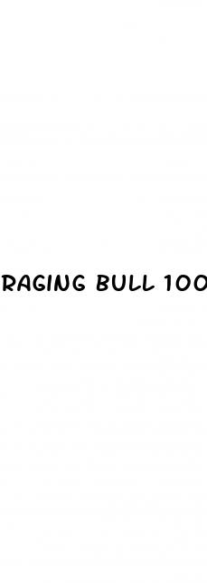 raging bull 100k sex pill