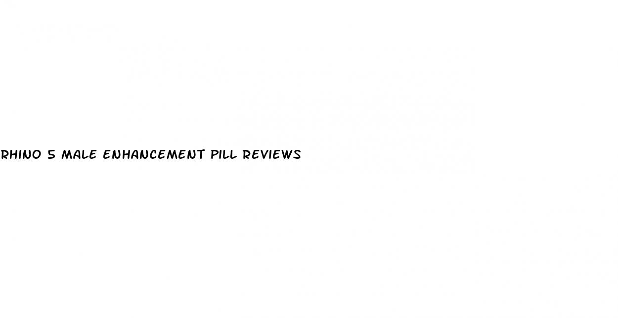 rhino 5 male enhancement pill reviews