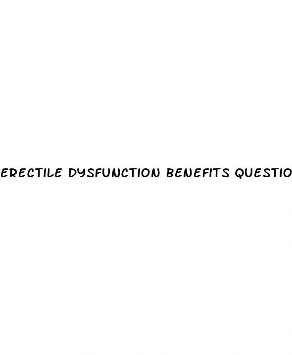 erectile dysfunction benefits questionnaire va