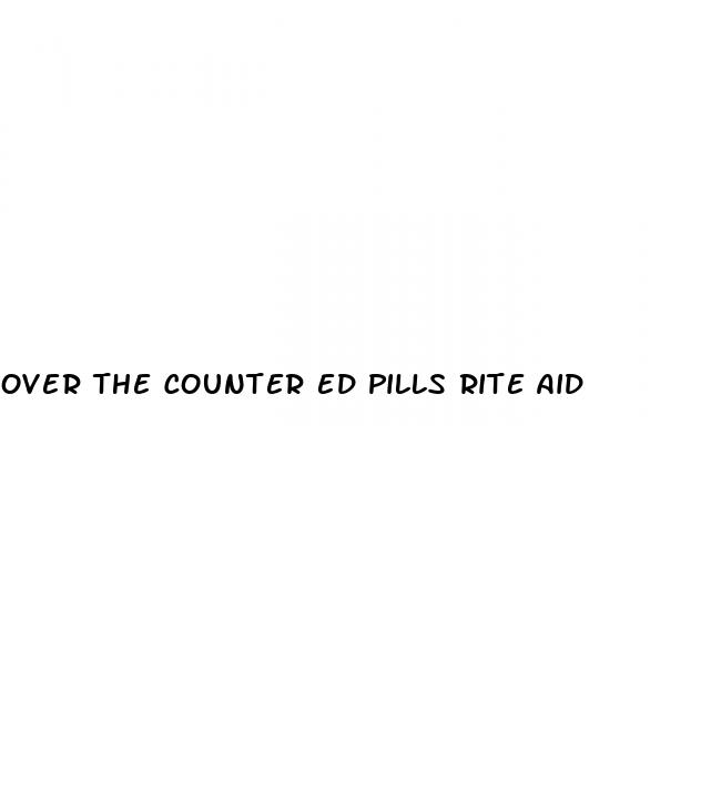 over the counter ed pills rite aid
