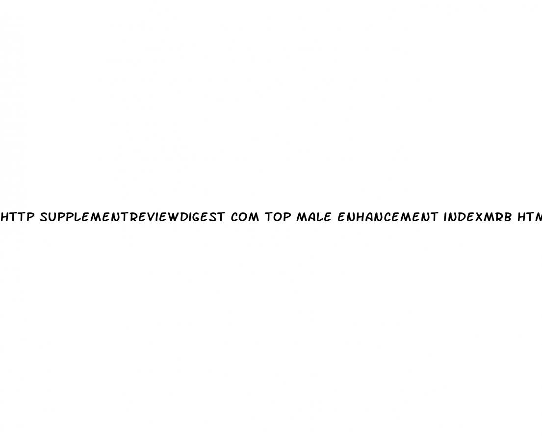 http supplementreviewdigest com top male enhancement indexmrb html
