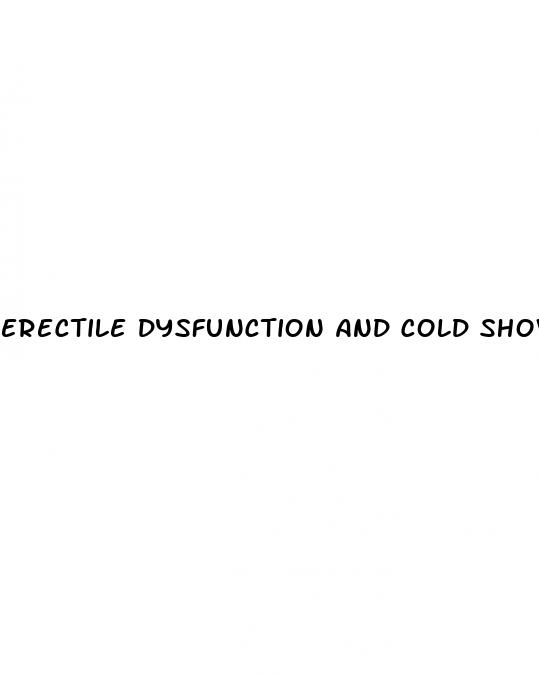 erectile dysfunction and cold shower