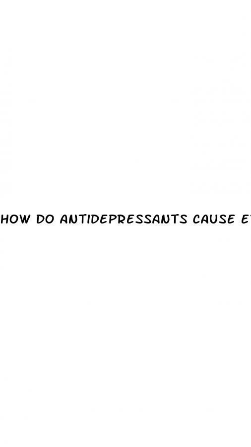 how do antidepressants cause erectile dysfunction