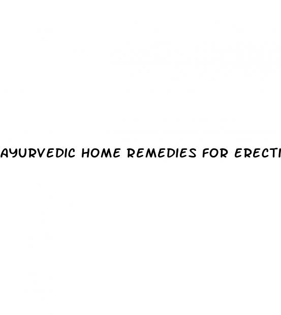 ayurvedic home remedies for erectile dysfunction