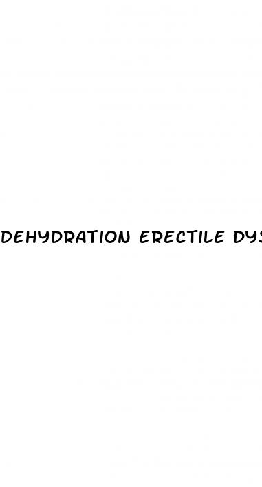 dehydration erectile dysfunction