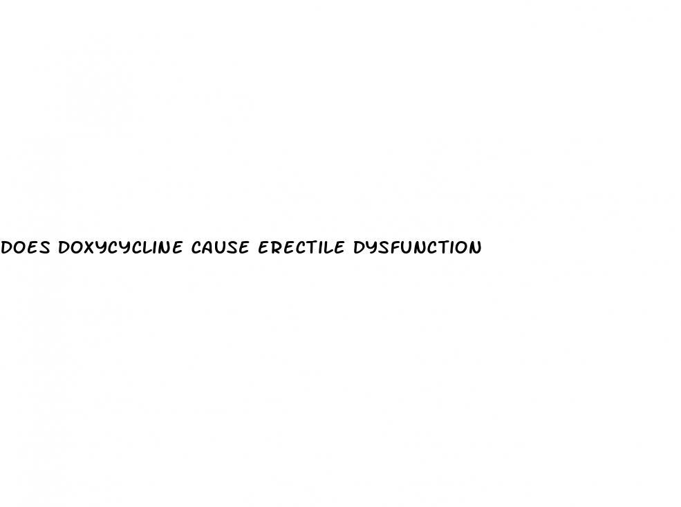 does doxycycline cause erectile dysfunction