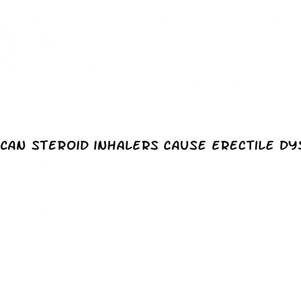 can steroid inhalers cause erectile dysfunction
