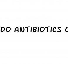 do antibiotics cause erectile dysfunction