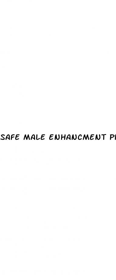 safe male enhancment pills