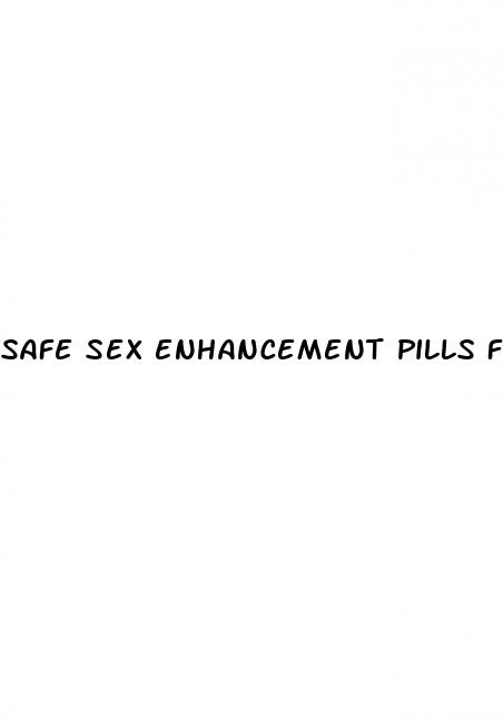 safe sex enhancement pills for men
