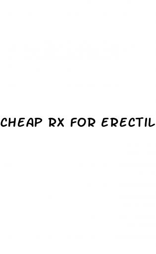 cheap rx for erectile dysfunction