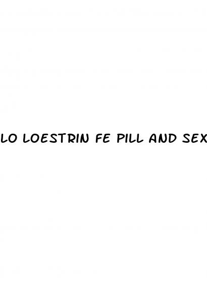 lo loestrin fe pill and sex drive