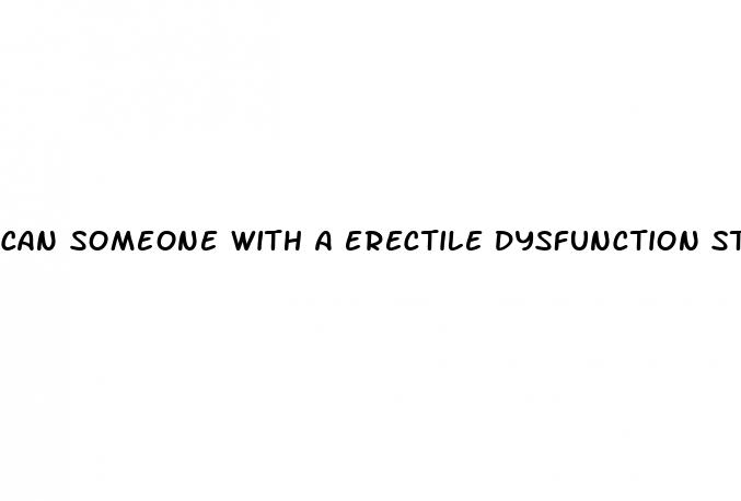 can someone with a erectile dysfunction still get morning wood