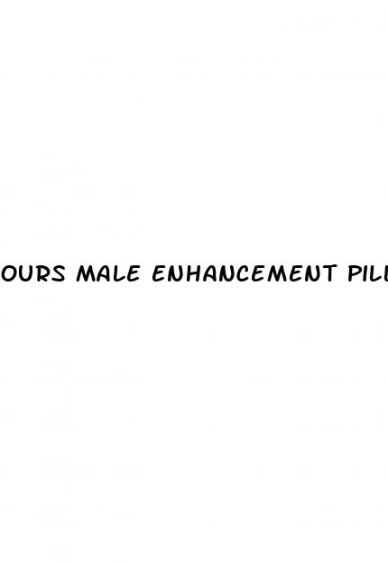 ours male enhancement pills