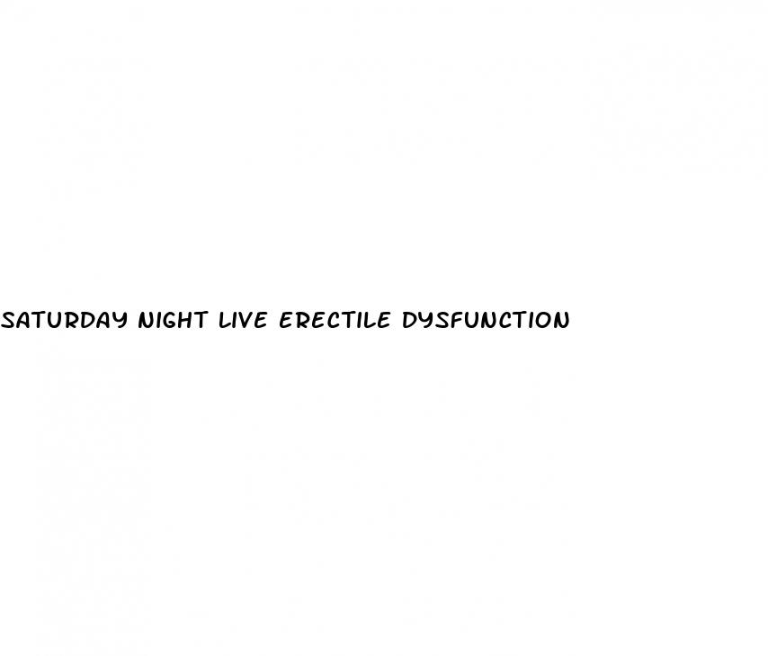 saturday night live erectile dysfunction