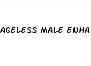 ageless male enhancement pills