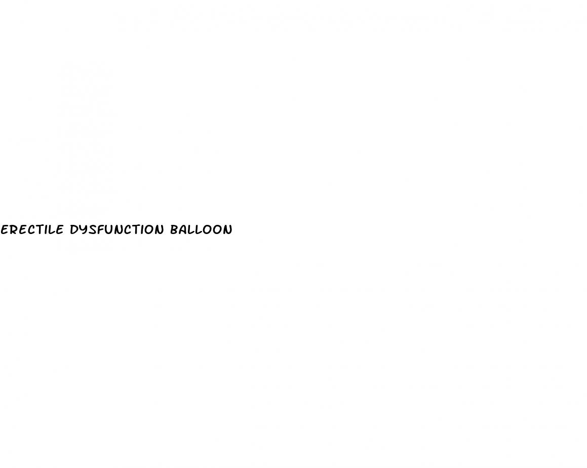 erectile dysfunction balloon