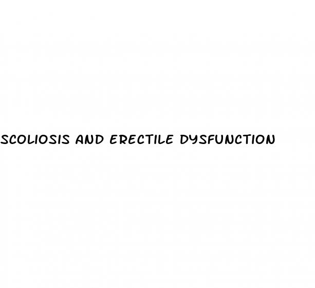 scoliosis and erectile dysfunction
