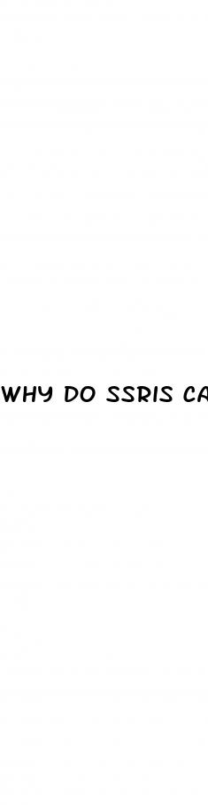 why do ssris cause erectile dysfunction