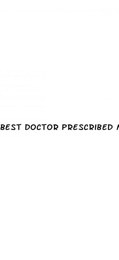 best doctor prescribed male enhancement drugs