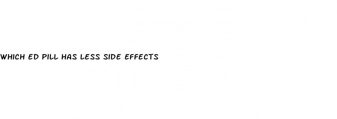 which ed pill has less side effects