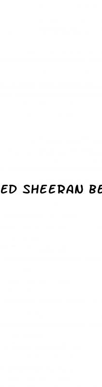 ed sheeran beta red pill reddit