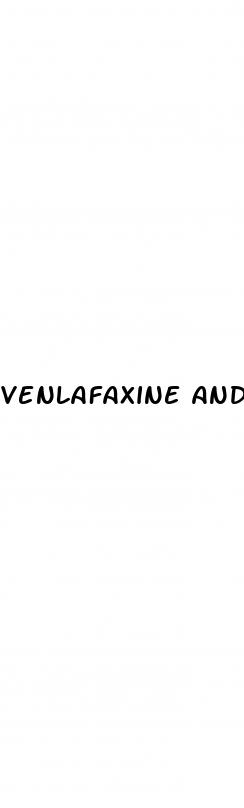 venlafaxine and erectile dysfunction