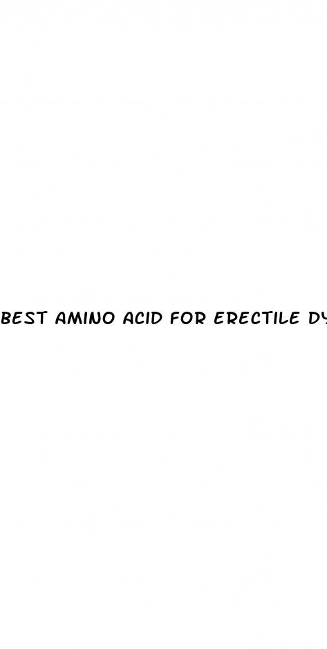 best amino acid for erectile dysfunction