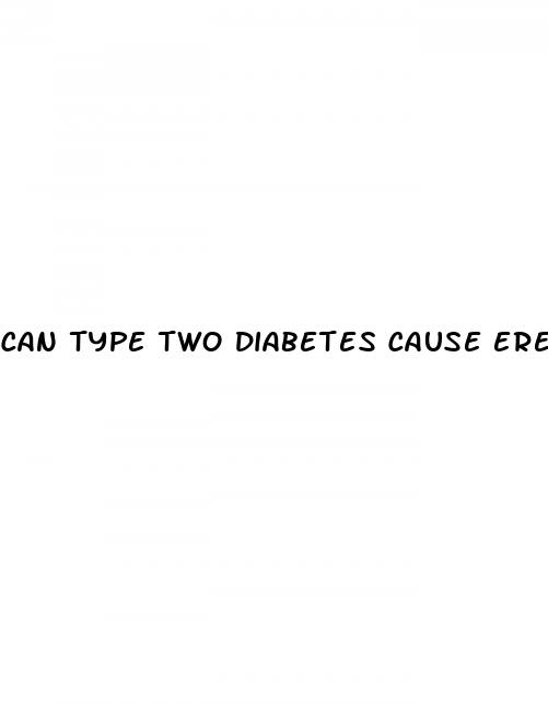 can type two diabetes cause erectile dysfunction