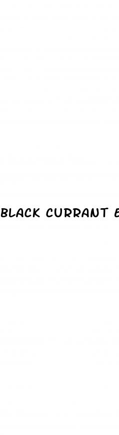 black currant erectile dysfunction