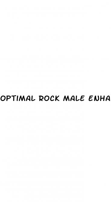 optimal rock male enhancement formula