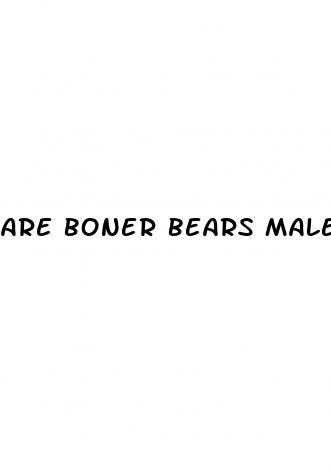are boner bears male enhancement gummies safe